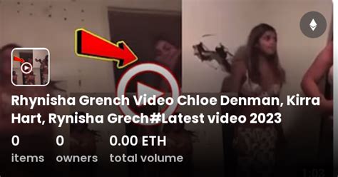 rynisha grech and chloe denman video|The Shocking Truth About Rynisha Grech’s Arrest And Legal。